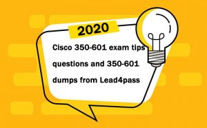 cisco ccnp 350-601 - Microsoft, Cisco, CompTIA, IBM update exam Sns-Brigh10